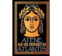 ATENE AND THE PROPHECY OF ATLANTIS: The Dark Shadow of Creocopia