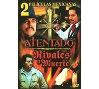 Atentado/Rivales A Muerte
