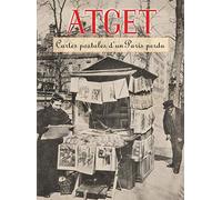 Atget: Cartes postales d'un Paris perdu