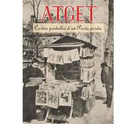 Atget Cartes Postales d'un Paris Perdu - Benjamin Weiss - 5 Continents Eds - cartonné - Beau livre