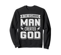 Athée Man Created God Anti Religion Agnostique Athéisme Sweatshirt