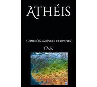 Athéis: Contrées sauvages et divines