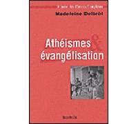 Athéismes et évangélisation Tome VIII des OEuvres Complètes - Madeleine Delbrêl - Nouvelle Cite - broché - Etude