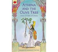 Athena and The Olive Tree and Other Greek Myths