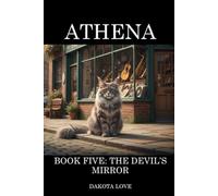 ATHENA Book Five: The Devil's Mirror