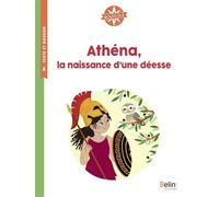 Athéna, la naissance d'une déesse Boussole cycle 2 - Isabelle Antonini - Belin Éducation - broché - Scolaire / Universitaire