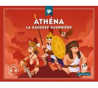 Athéna: La sagesse guerrière