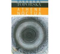 Athena noctua - Barbara Toporska (livre en polonais)