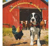 Athena's Adventures on the Farm