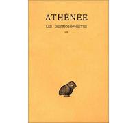 Athénée. Les Deipnosophistes, tome 1 : Livres I-II