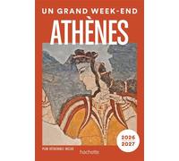 Athènes 2026- 2027 Guide Un Grand W nd - Collectif - Hachette Tourisme Guides - broché - Guide