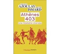 Athènes 403 Paulin Ismard (Auteur), Vincent Azoulay (Auteur)