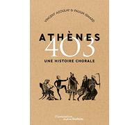 Athènes 403: Une histoire chorale