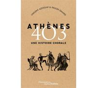 Athènes 403 Une histoire chorale - Paulin Ismard - Flammarion - broché - Essai