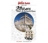 ATHÈNES - ATTIQUE 2025/2026 Petit Futé