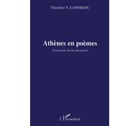 Athènes en poèmes - Théodore P. Zaphiriou - L'harmattan - broché - Poésie
