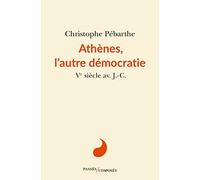 Athènes, l'autre démocratie: Ve siècle