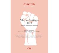 Athènes-Santiago, 1973: Histoires, témoignages et mémoires