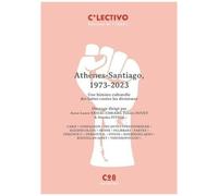 Athènes-Santiago, 1973 - Histoires, Témoignages Et Mémoires