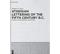 Athenian Lettering Of The Fifth Century B.C.