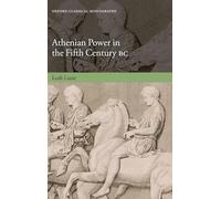 Athenian Power in the Fifth Century Bc