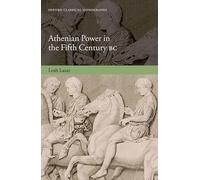 Athenian Power in the Fifth Century Bc