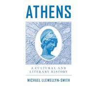 Athens: A Cultural and Literary History