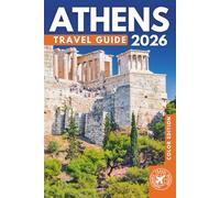 Athens & Its Surroundings Travel Guide: Ruins, Museums, and Seaside Escapes (COLOR)