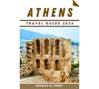 Athens Travel Guide 2026: Uncover History, Culture, Food, and Hidden Secrets of Greece’s Capital
