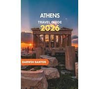 ATHENS Travel Guide 2026: Unearthing Ancient Wonders, Hidden Gems, Local Secrets, and Must-Know Travel Tips for an Unforgettable Greek Adventure