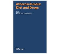 Atherosclerosis: Diet And Drugs