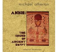 Atherton, Michael - Ankh-Sound of Ancient Egypt [Import]