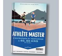 Athlète master S'entraîner et performer en pleine santé après 50 ans et plus ans - Romuald Lepers - Outdoor - broché - Guide