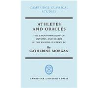 Athletes and Oracles, Cambridge Classical Studies Catherine Morgan (Auteur)