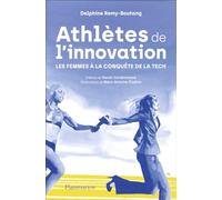 Athlètes de l'innovation: Les femmes à la conquête de la tech