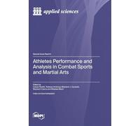 Athletes Performance and Analysis in Combat Sports and Martial Arts