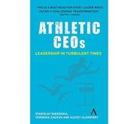 Athletic CEOs: Leadership in Turbulent Times - [Version Originale] Inconnu (Auteur)