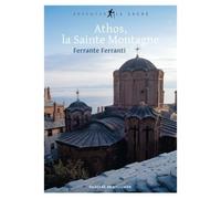 Athos, La Sainte Montagne