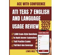 ATI TEAS 7 English and Language Usage Review 2026-2027: Complete Study Guide with 1,000 Practice Questions and Detailed Answer Explanations