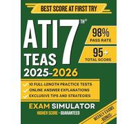ATI TEAS 7th Edition Test prep: The Complete Study Guide with 10 Full-Length Practice Tests, 3000+ Practice Questions, Effective Strategy System | Includes Flashcards & Online Tools for a Best Score!