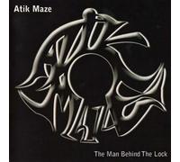 ATIK MAZE - The Man Behind The Lock