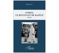 Baba Hama – Atikou, le revenant de Bafélé – Roman – Broché