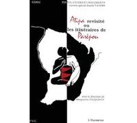 Atipa revisité ou les itinéraires de Parépou Marguerite Fauquenoy (Auteur)