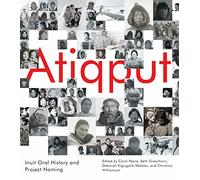 Atiqput: Inuit Oral History and Project Naming