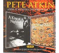 Atkin, Pete - King at Nightfall/Road of Silk
