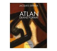 Atlan grand format De la couleur à la lettre - Jacques Derrida - Gallimard - relié - Beau livre