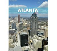Atlanta: A Perfect Coffee Table Picture Book - Travel and Tourism lovers.