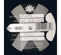 ATLANTA - ATLANTA / LET YOUR LOVE
