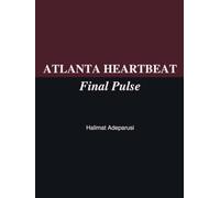 Atlanta Heartbeat Final Pulse Book 4 Final Series