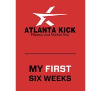 Atlanta Kick Fitness and Martial Arts My First Six Weeks
